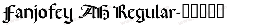 Fanjofey AH Regular字体转换